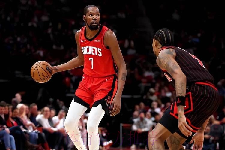 杜兰特28+10 火箭险胜公牛结束3连败